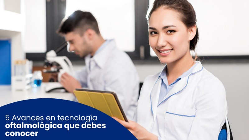 5 Avances en tecnología oftalmológica que debes conocer 